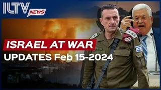 Israel Daily News – War Day 132 February 15, 2024