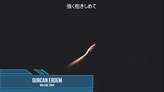 Gurcan Erdem - Hold Me Tight