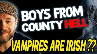 Boys From County Hell Review - with spoilers