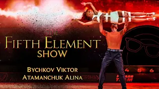 The Fifth Element Show | Bychkov Viktor - Atamanchuk Alina