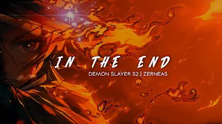 (S2) Demon Slayer || In The End [AMV]