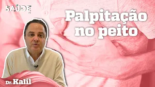 O que é e como identificar a PALPITAÇÃO NO PEITO | Dr. Kalil