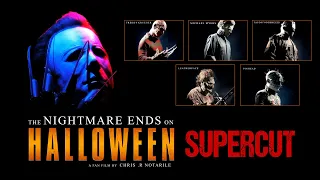 THE NIGHTMARE ENDS ON HALLOWEEN ~SUPERCUT~ (a fan film by Chris .R. Notarile)