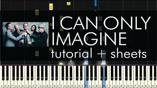 MercyMe - I Can Only Imagine - Piano Tutorial + Sheets