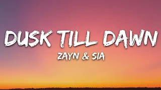 ZAYN & Sia - Dusk Till Dawn (Lyrics) / 25 Min Lyrics