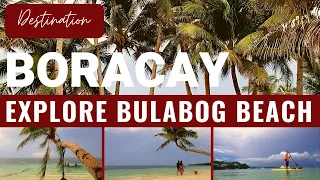 EXPLORE BULABOG BEACH BORACAY ISLAND 2022