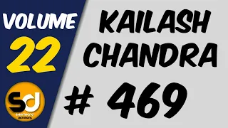 # 469 | 100 wpm | Kailash Chandra | Volume 22