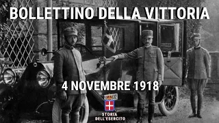 4 NOVEMBRE 1918 - Bollettino della vittoria del Generale Armando Diaz
