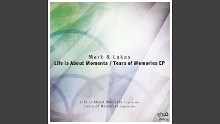 Life Is About Moments (Original Mix)
