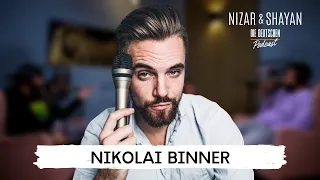 Nikolai Binner | #261 Nizar & Shayan Podcast