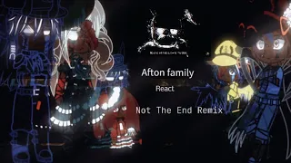 Afton Family react to Not The End by SayMaxWell