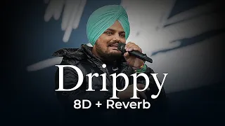 Drippy | Sidhu Moose Wala | 8D + Reverb