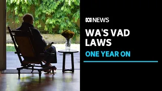 Take-up bigger than expected: WA's voluntary assisted dying laws one year on | ABC News