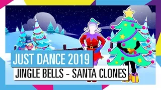 JINGLE BELLS - SANTA CLONES (KIDS MODE) | JUST DANCE 2019  [OFFICIAL]