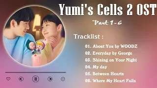 Yumi’s Cells 2 (유미의 세포들 시즌2) OST [FULL Part 1 - 6]  About You by WOODZ, Everyday by George,...