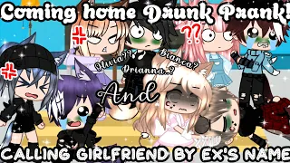 COMING HOME DRUNK PRANK AND CALLING GF BY EX'S NAME || Gacha Club || Pranks || Audrey Cookie ||