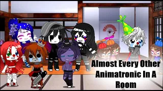Almost Every Other Animatronic In A Room | Gacha Club | GCMM