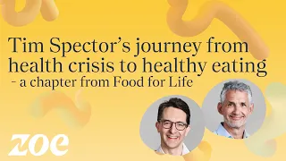 Tim Spector's journey from health crisis to healthy eating - a chapter from Food for Life