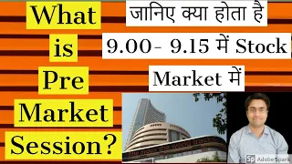 What is Pre Market Session ? | What happens between 9.00 AM to 9.15 AM in Stock Market | FinWorld