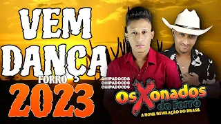 CD NOVO OS XONADOS DO FORRÓ REPERTORIO 2023 AO  VIVO NO SALÃO