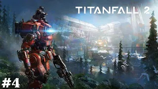 Titanfall 2 (Прохождение) ▪ Немножко Singularity ▪ #4