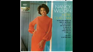 Nancy Wilson - How Glad I Am (You Don't Know)