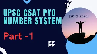 UPSC CSAT PYQ of  Number System || Remainder Theorem  || Unit digits || Part -1