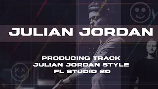 Producing a track ‘Julian Jordan’ style