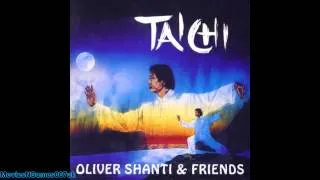 Oliver Shanti & Friends - Tai Chi Ch'uan Way And Meditation (HQ)