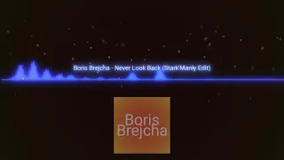 Boris Brejcha  - Never Look Back (Stark'Manly Edit)