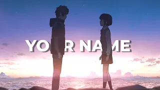 Your Name AMV Edit || Reflections || We're too close to the Stars I've never knew somebody like you.