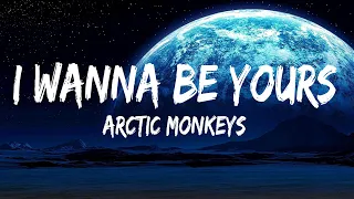 Arctic Monkeys - I Wanna Be Yours (Lyrics) - Fuerza Regida, Zach Bryan, Kane Brown, Miley Cyrus, Pos