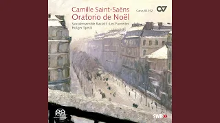 Saint-Saëns: Oratorio de Noël, Op. 12 - No. 5 Benedictus qui venit