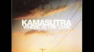 Kamasutra - Where Is The Love (1999)