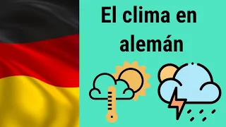 El clima en alemán / Lección 24 // Alemán Básico