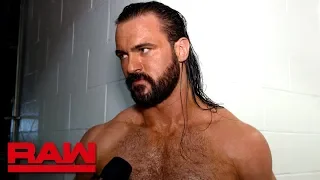 Drew McIntyre prefers action over words: Raw Exclusive, July 22, 2019