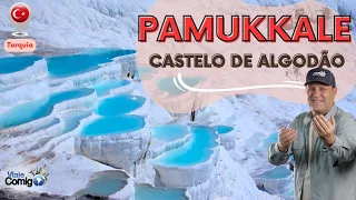 PAMUKKALE - Fortaleza de Algodão  |  TURQUIA Ep.3  | Série Viaje Comigo