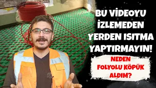 Bu Videoyu İzlemeden Yerden Isıtma Yaptırmayın! Neden Folyolu Köpük Aldım? Kaç Dansite Olmalı?