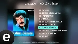 İkimize Ağlarım (Müslüm Gürses) Official Audio #ikimizeağlarım #müslümgürses - Esen Müzik