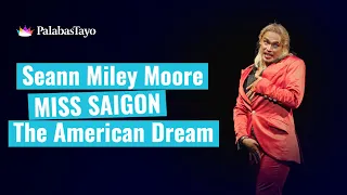 Seann Miley Moore owning “The American Dream” in Miss Saigon Manila 2024 | PalabasTayo