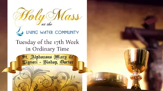 Holy Mass - Tuesday of the 17th Week in Ordinary Time - 01-08-2023
