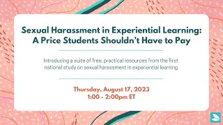 Sexual Harassment in Experiential Learning: A Price Students Shouldn’t Have to Pay