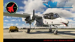 Azurpoly North American OV-10 Bronco Review | Black Ponies | MSFS | Microsoft Flight Simulator