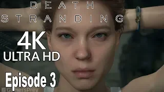 Death Stranding - Episode 3: Fragile Gameplay Walkthrough Part 3 No Commentary [4K]