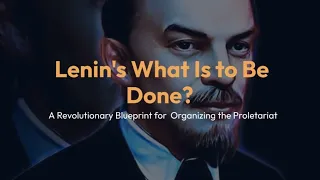 Lenin's What Is to Be Done?