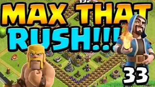100 MAX WALLS DONE!  MAX That RUSH ep33 | Clash of Clans