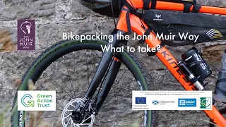 Bikepacking the John Muir Way - What to take?