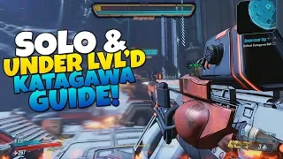 How To Beat KATAGAWA BOSS! Solo & Under-leveled! | Borderlands 3