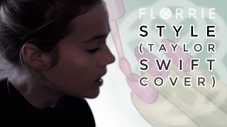 Taylor Swift - Style (Florrie cover)