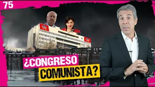 ¿Congreso #comunista? | Periodismo Para Todos 75